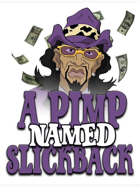 pimp named slickback|pimp named slickback meaning.